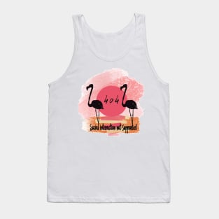Social interaction not supported, flamingo and quote Tank Top